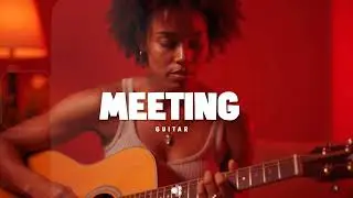 FREE Acoustic Guitar Instrumental 2026 I MEETING