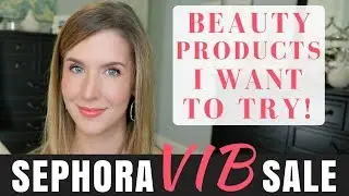 SEPHORA VIB SALE 2018 WISHLIST AND IDEAS