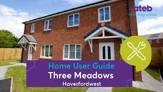 Three Meadows, Haverfordwest - Home User Guide