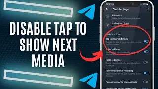 How To Disable Tap To Show Next Media On Telegram | iOS & Android