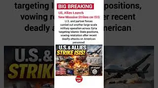 US, Allies Launch Massive Airstrikes on ISIS in Syria | Daily GK  #USAirstrikes #ISIS #SyriaConflict