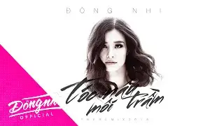 T&oacute;c N&acirc;u M&ocirc;i Trầm - Đ&ocirc;ng Nhi | Official Lyric Video