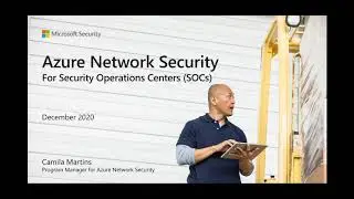 Azure Network Security webinar: Azure Network Security for SOCs