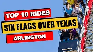 Top 10 BEST Rides at Six Flags Over Texas (2023) | Arlington, Texas