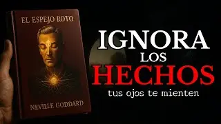 Neville Goddard: La Técnica de la 