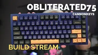Build: Obliterated 75 with Tangerines