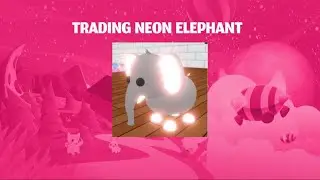 TRADING NEON ELEPHANT AND CHOCOLATE CHIP BAT DRAGON- KINA ROBLOX- ADOPT ME ❤️✨
