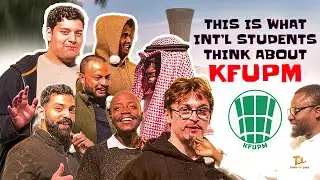 Watch This Before Applying to KFUPM || This Is What Int'l Students Think About KFUPM