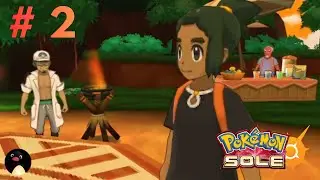 QUESTO DOVREBBE ESSERE IL NOSTRO RIVALE? | POKEMON SOLE EP 2
