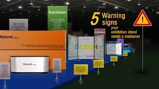 5 Warning Signs that Show Your Exhibition Stand Needs a Makeover
