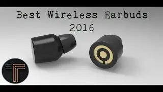 Best Wireless Earbuds 2016 - Top 5 List !