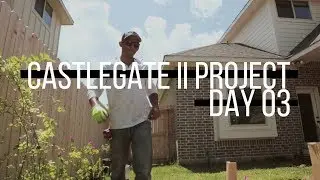 CASTLEGATE II - Day 03