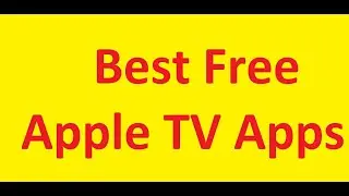 10 лучших бесплатных приложений для Apple TV 2019