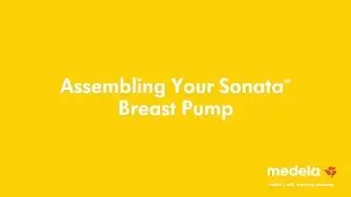 Medela Sonata Breast Pump | How to Assemble