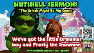 The Grinch Might Be My Cousin | Nutshell Sermons | Bryan Duncan