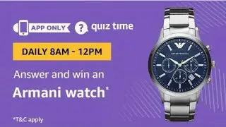#207 Win an Armani Watch | Amazon Quiz Answers | 28 Dec 2018 | AV EduTech