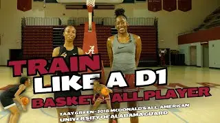 Train Like a D1 Basketball Player I Zaay Green University of Alabama I Guard