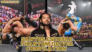 Santos Escobar Phantom Driver Compilation (WweStudio)