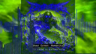 [DEATHCORE] User Error: Humanity &ndash; Crash Signal (Album: Upgrade To Extinction) [NEUROCORE]