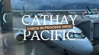 VLOG #13: CATHAY PACIFIC: Check-in PROCESS (HKIA)