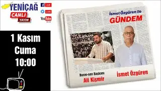 İsmet &Ouml;zg&uuml;ren ile G&uuml;ndem&rsquo;in konuğu Ali Kişmir