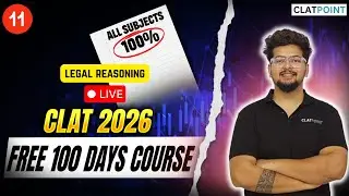 Lecture 11: 100 Days Free Online Classes for CLAT 2026 -  Legal Reasoning ONLINE CLASS for CLAT 2027