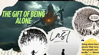 The gift of being alone