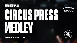 Full Live Stream - The Circus Medley- Event 4 - Strongwomen | 2025 Rogue Invitational