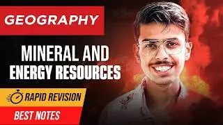 Mineral and Energy Resources Class 12 Geography One Shot Rapid Revision for Board Exams