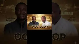 Ogo Loop (Min Dunsin and Theophilus Sunday) BPM 76