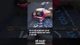 M&agrave;n lật k&egrave;o huyền thoại nhất lịch sử của Nguyễn Trần Duy Nhất #shorts