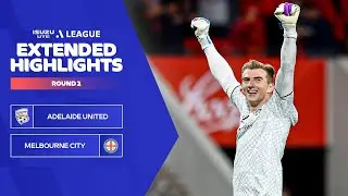 Adelaide United v Melbourne City FC - Extended Highlights | Isuzu UTE A-League 2023-24 | Round 2