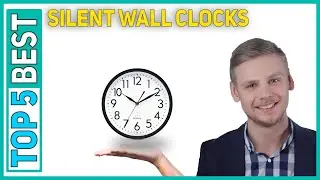 Best Silent Wall Clocks in 2021 [Top 5 Best Silent Wall Clocks]