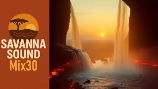 Savanna Sound Mix30 - Relaxing Tribal Soundscape