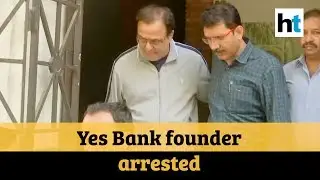 ED arrests Yes Bank founder Rana Kapoor under money laundering charges
