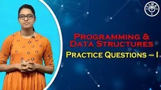 Programming & Data Structures Practice Questions &ndash; I