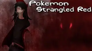 Pokemon Strangled Red (Narration by Kristen)