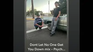 Don&rsquo;t Let No One Get You Down Mix - Psycho Loco