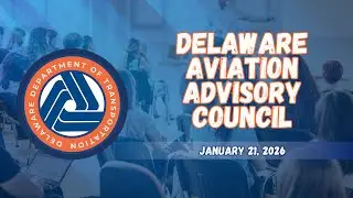 Delaware Aviation Advisory Council (DAAC) Meeting 1/21/26