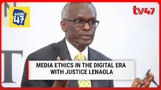 Media Ethics in the Digital Era Forum with Justice Isaac Lenaola
