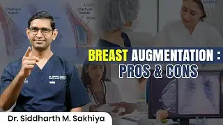 Thinking About Breast Implants? Pros & Cons You Must Know