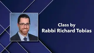 Rabbi Richard Tobias: Rosh HaShana