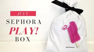 Sephora PlayBox | July