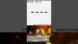 Review of Dead Sara's  The Airport Sessions: A Easy Skip