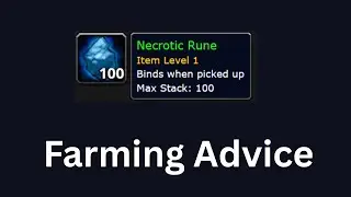 Necrotic Rune Farming 101 - WoW Classic Fresh Anniversary