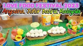 Johor Food Tour at Love Food Festival 2023 by Jom Heboh: Angsana Johor Bahru Mall. Malaysia.
