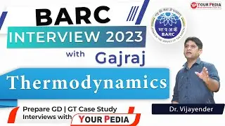 Thermodynamics Mock for BARC Interviews 2023 | ME | Interview Question for BARC | Prepare with YP