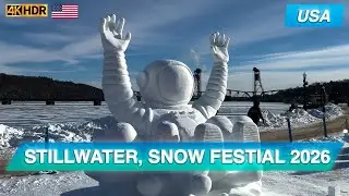 2026 SNOW SCULPTURE FESTIVAL, STILLWATER, MINNESOTA, USA 4K