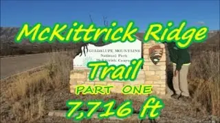 Guadalupe Mountains  McKittrick Ridge   Part One