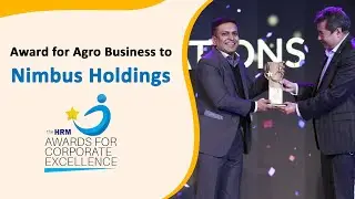 Award for Agro Business to Nimbus Holdings - the HRM Awards for Corporate Excellence 2021
